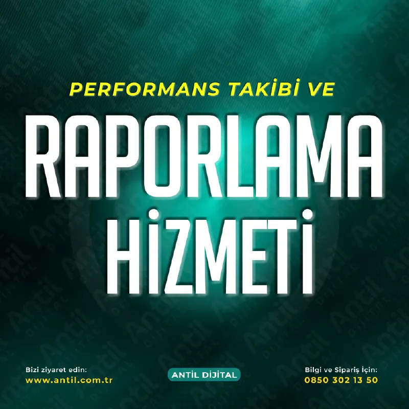 Performans Takibi ve Raporlama Hizmeti